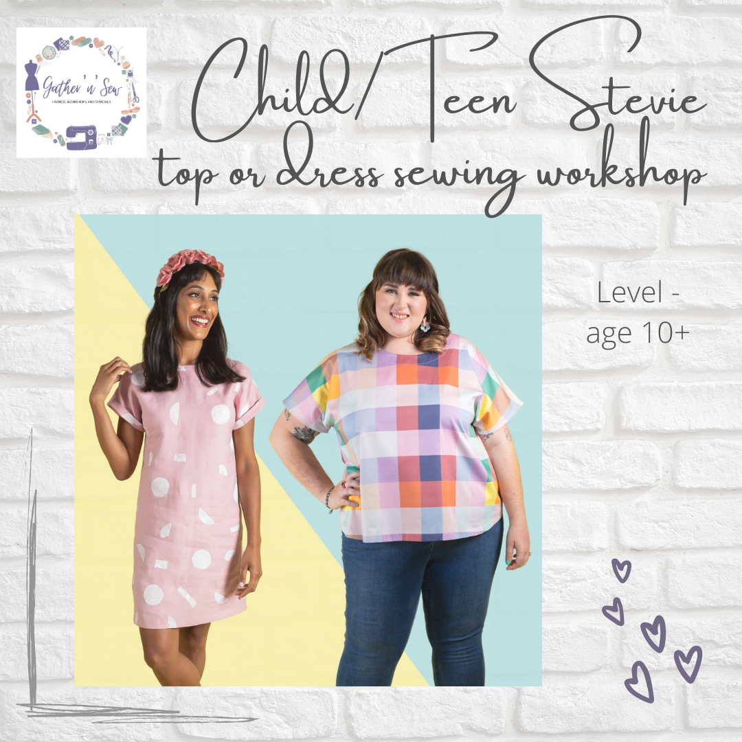 Child-Teen Stevie top or dress sewing workshop