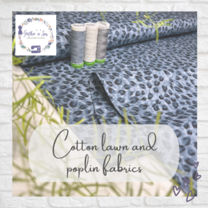 Cotton Lawn and Poplin Fabrics